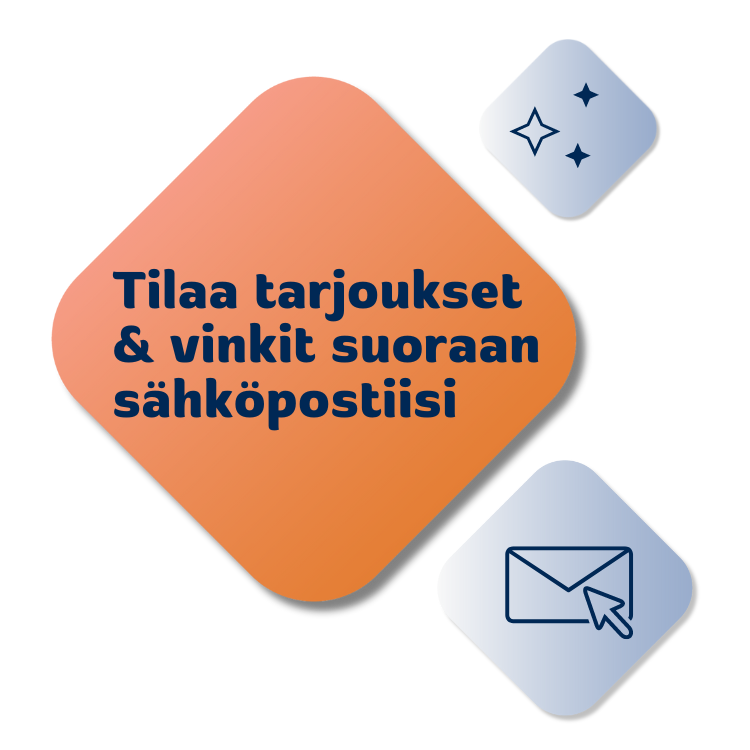 Tilaa uutiskirje ja vastaanota tarjoukset sekä vinkit suoraan sähköpostiin. Banneri, jossa kirje- ja tähti-ikonit.